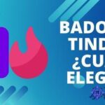 Badoo o Tinder ¿Cuál elegir?