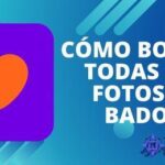 ▷ Cómo Borrar todas mis Fotos de Badoo