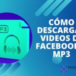 Cómo Descargar Videos de Facebook a MP3: Guía Completa