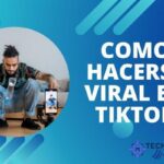 ▷ Como Hacerse Viral en TikTok 2025
