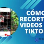 ¡Aprende Cómo Recortar Videos en TikTok y Destaca en la Red Social del Momento!