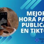 ▷ Mejor Hora para Publicar en Tiktok 2025