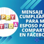 Mensaje de Cumpleaños para Mi Esposo para Compartir en Facebook