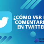 ▷ ¿Cómo Ver Los Comentarios En Twitter? 2025