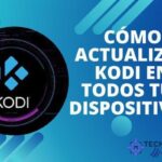 ▷ Como Actualizar Kodi en Todos los Dispositivos 2025