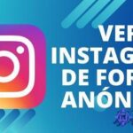 Ver Perfiles de Instagram 【Sin Cuenta y Anónimo】