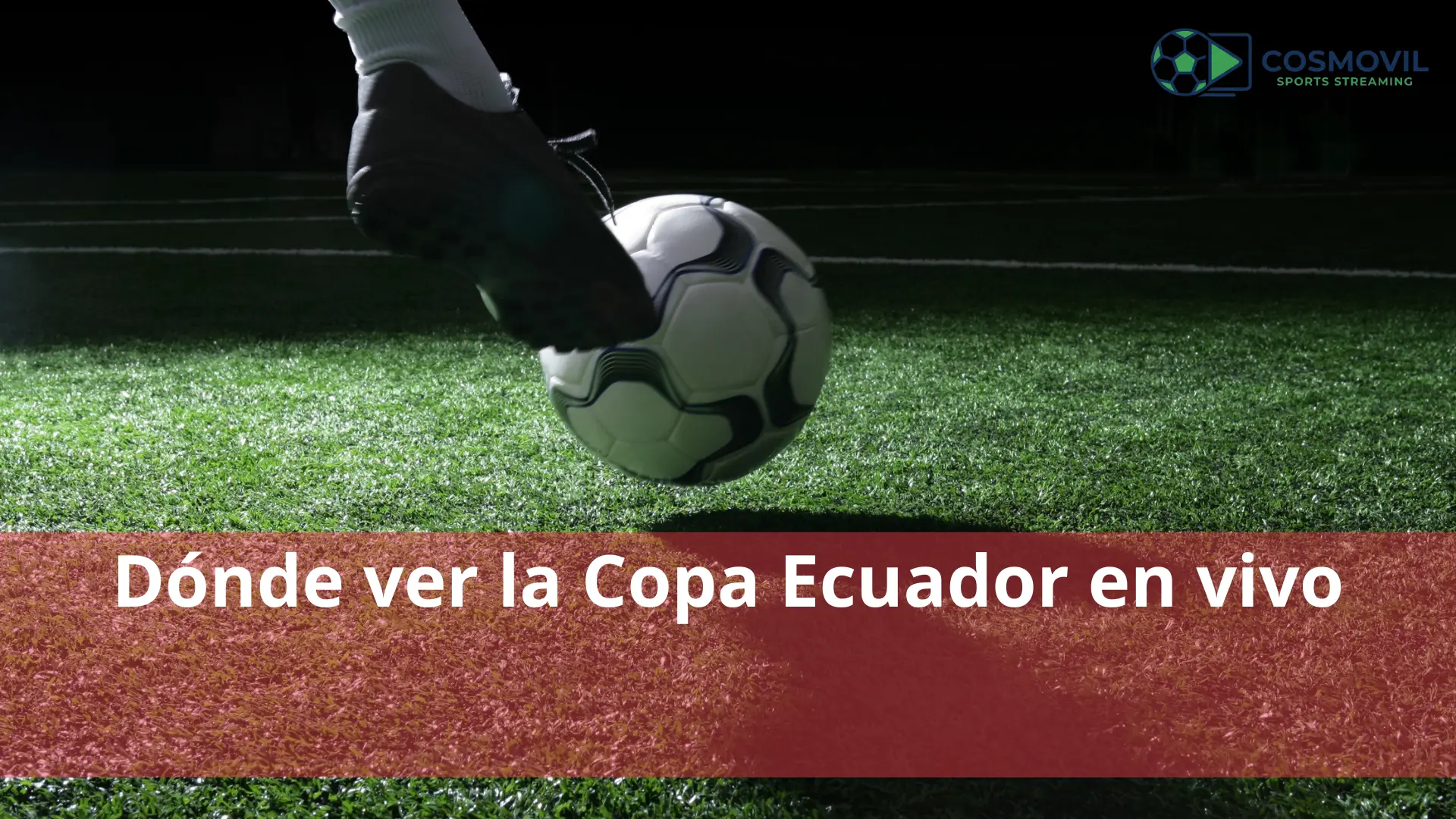 Dónde ver la Copa Ecuador en vivo